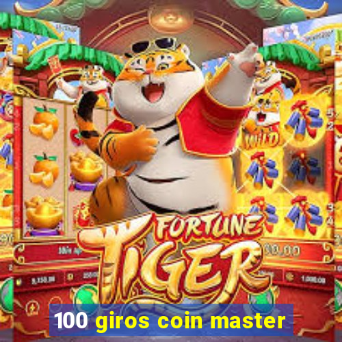 100 giros coin master